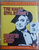 The Naked Civil Servant written by Quentin Crisp performed by Quentin Crisp on Cassette (Abridged)